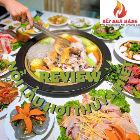Review Nồi Lẩu Hấp Thủy Nhiệt Làm Mưa Làm Gió Tại Các Nhà Hàng