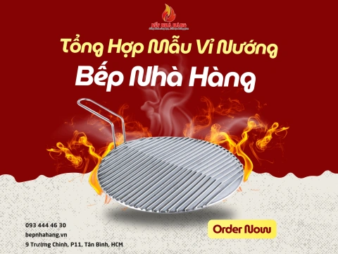 Tổng Hợp Mẫu Vỉ Nướng Tại Bếp Nhà Hàng